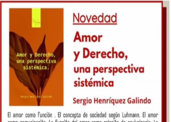 Amor y Derecho, una perspectiva sistémica - Por Sergio Henriquez Galindo